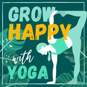 Grow Happy with Yoga