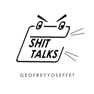 Shit Talks