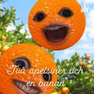 Två Apelsiner och en banan