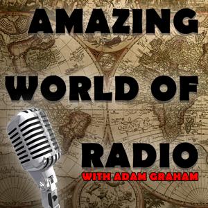 Amazing World of Radio by Adam Graham