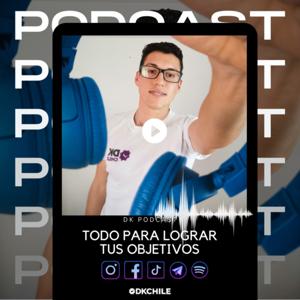 DK PODCAST - DK CHILE