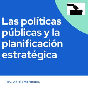 Las políticas públicas y la planificación estratégica