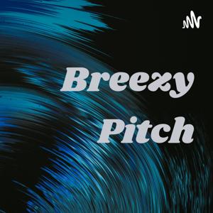 Breezy Pitch