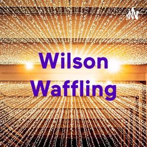 Wilson Waffling