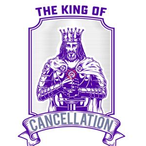 King of Cancellation