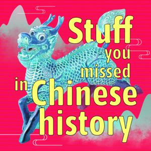 Stuff You Missed in Chinese History by Acorn Studio