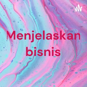 Menjelaskan bisnis