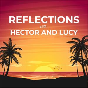 Reflections With Hector & Lucy