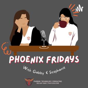 Phoenix Fridays with Gabby & Stephanie