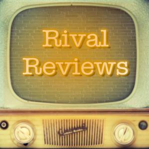 Rival Reviews