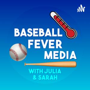 Baseball Fever Podcast