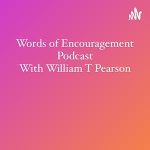 Words of Encouragement Podcast