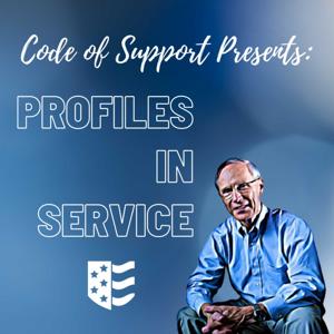 Code of Support Presents: Profiles In Service