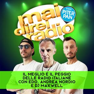 Mai Direi Radio - Edo, Andrea Nordio & Dj Maxwell