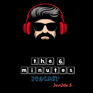 The 6 Minutes Podcast