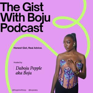 The Gist with Boju
