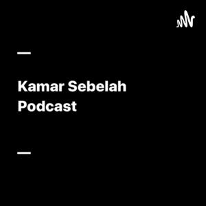 Kamar Sebelah Podcast