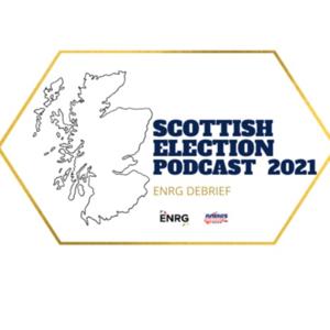 Radio Debrief - Scottish Election Podcast 2021