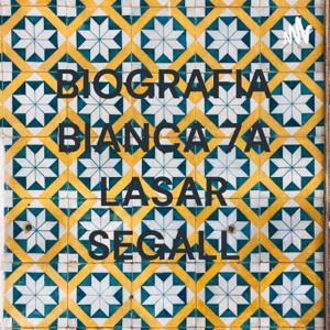 BIOGRAFIA BIANCA 7A LASAR SEGALL