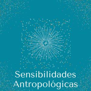 Sensibilidades Antropológicas