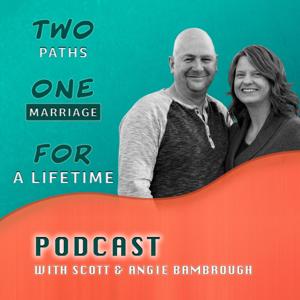 Two Paths One Marriage For A Lifetime