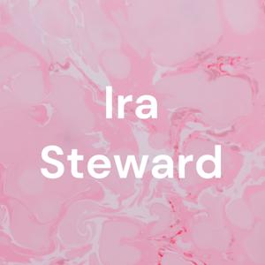 Ira Steward