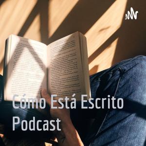 Cómo Está Escrito Podcast