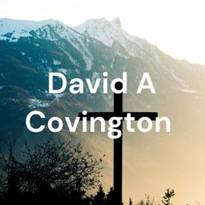 David A Covington