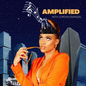 Amplified with Jordan Emanuel