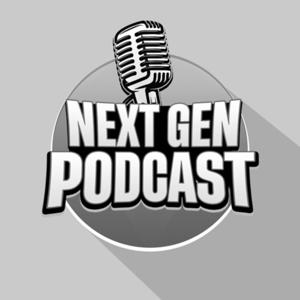 Next Gen Podcast