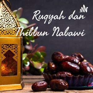 Ruqyah dan Thibbun Nabawi