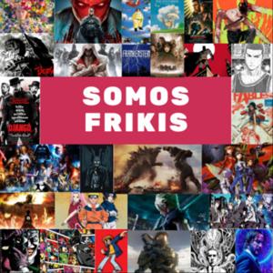 SomosFrikis