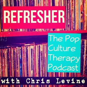 Refresher- The Pop Culture Therapy Podcast