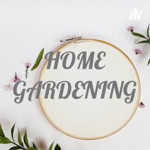 HOME GARDENING