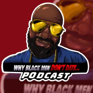 Why Black Men Don't Date...