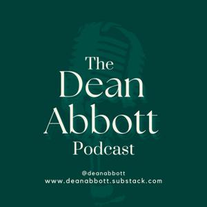 The Dean Abbott Podcast