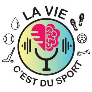 La vie c'est du sport |  L'intelligence émotionnelle et les neurosciences au service des sportifs et des athlètes pour progresser