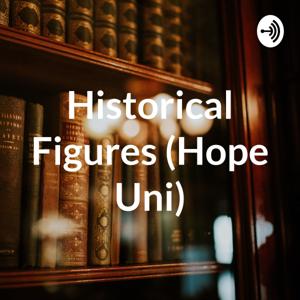 Historical Figures (Hope Uni)