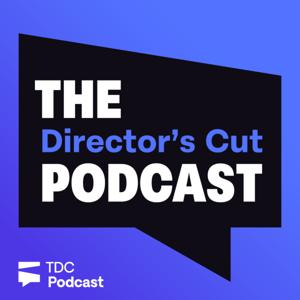Director's Cut - The Podcast