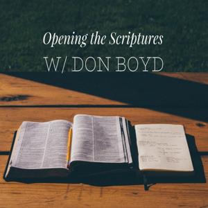 Opening the Scriptures by Don Boyd