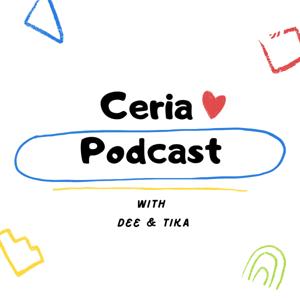 Ceria Podcast