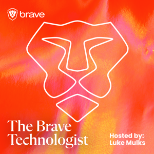 The Brave Technologist by Brave Software