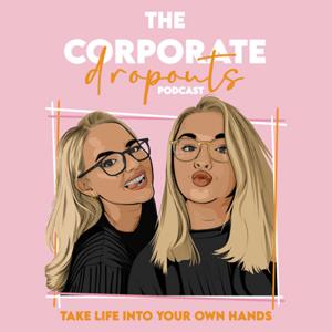 The Corporate Dropouts by Christina & Eleanor Gough