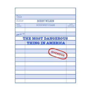 The Most Dangerous Thing in America