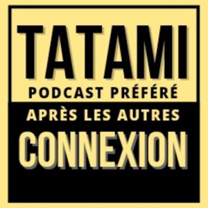 TATAMI Connexion by TATAMI Connexion