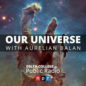 Our Universe - Delta College Public Radio