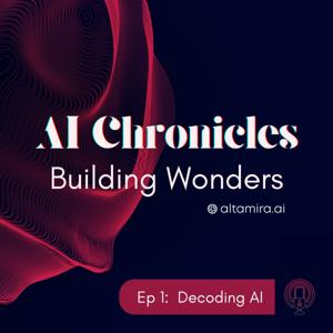 AI Chronicles: Building Wonders by Altamira