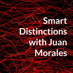 Smart Distinctions with Juan Morales