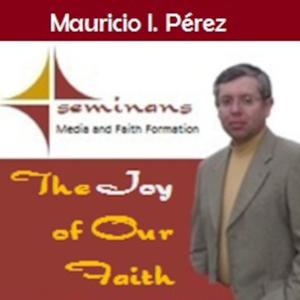 The Joy of our Faith