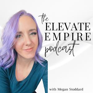 The Elevate Empire Podcast